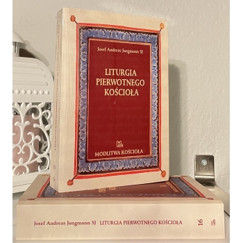 Liturgia pierwotnego Kościoła - Josef Andreas Jungmann
